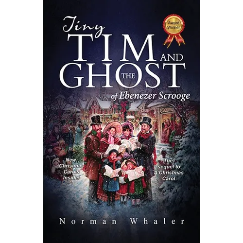 Tiny Tim and The Ghost of Ebenezer Scrooge: The sequel to A Christmas Carol - Paperback
