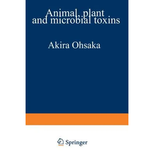 Animal, Plant, and Microbial Toxins: Volume 2 Chemistry, Pharmacology, and Immunology - Paperback