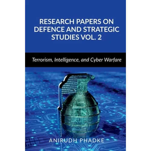 Research Papers on Defence and Strategic Studies Vol. 2 - Paperback