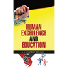 Human Excellence and Education - Hardcover