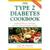 The Type 2 Diabetes Cookbook: Simple and Delicious Low-Sugar, Low Fat, and Low-Cholesterol Recipes - Paperback
