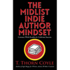 The Midlist Indie Author Mindset - Paperback