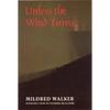 Unless the Wind Turns - Paperback
