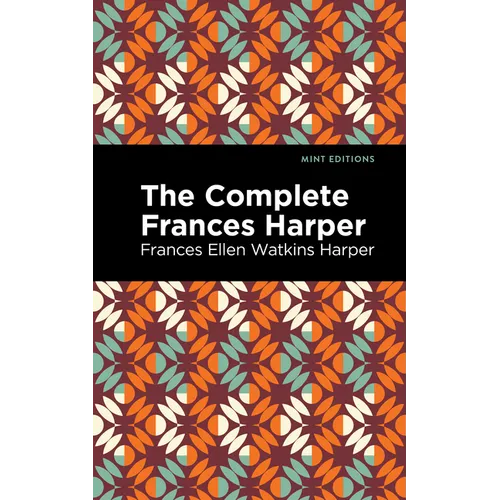 The Complete Frances Harper - Paperback