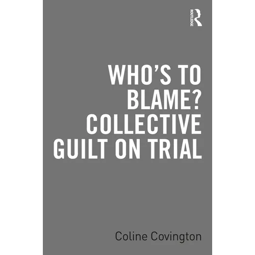 Who's to Blame? Collective Guilt on Trial - Paperback