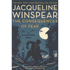 The Consequences of Fear: A Maisie Dobbs Novel - Paperback