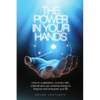The Power In Your Hands - Paperback