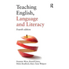 Teaching English, Language and Literacy - Paperback