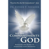 All the Commandments of God: Revealing the Secret to Inheriting God's Blessings - Paperback