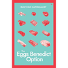 The Eggs Benedict Option - Paperback