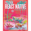 Fullstack React Native: Create beautiful mobile apps with JavaScript and React Native - Paperback