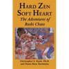 Hard Zen, Soft Heart: The Adventures of Roshi Chaos - Paperback