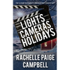 Lights, Cameras, Holidays - Paperback