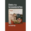 Ghosts of the Unremembered Past - Paperback
