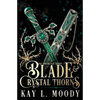 Blade and Crystal Thorns - Paperback