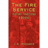The Fire Service: History, Traditions & Beyond - Paperback