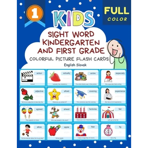 Sight Word Kindergarten and First Grade Colorful Picture Flash Cards English Slovak: Learning to read basic vocabulary card games. Improve reading com - Paperback