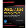 Digital Asset Management: Content Architectures, Project Management, and Creating Order Out of Media Chaos - Paperback