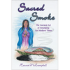 Sacred Smoke: The Ancient Art of Smudging for Modern Times - Paperback