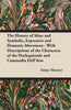 The History of Mine and Symbolic, Expressive and Dramatic Movement - With Descriptions of the Characters of the Harlequinade and Commedia Dell'Arte - Paperback