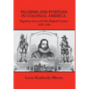 Pilgrims and Puritans in Colonial America: Regulatory Laws in the New England Colonies, 1630-1686 - Hardcover