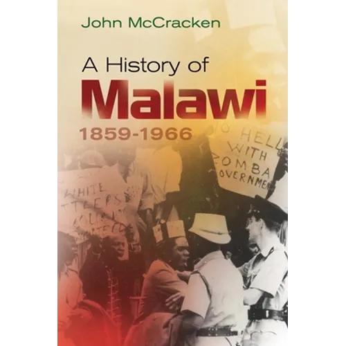 A History of Malawi: 1859-1966 - Paperback