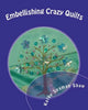 Embellishing Crazy Quilts: For Beginners - Paperback