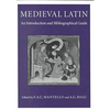 Medieval Latin: An Introduction and Bibliographical Guide - Paperback