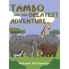 Tambo and Her Greatest Adventure - Hardcover