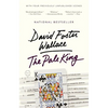 The Pale King: An Unfinished Novel - Hardcover