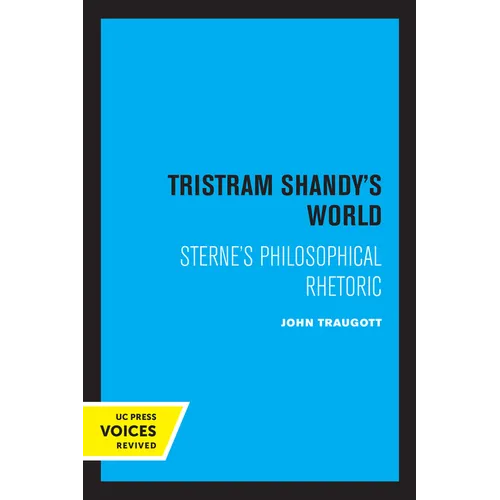 Tristram Shandy's World: Sterne's Philosophical Rhetoric - Paperback