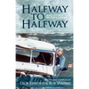 Halfway to Halfway & Other River Stories - Paperback