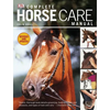Complete Horse Care Manual - Hardcover