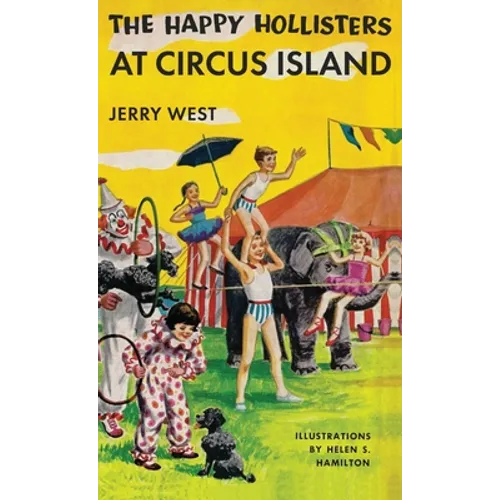 The Happy Hollisters at Circus Island: HARDCOVER Special Edition - Hardcover