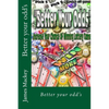 Better your odd's: Win more - Paperback