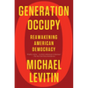 Generation Occupy: Reawakening American Democracy - Paperback