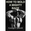 How to Mold a Mighty Back: (Original Version, Restored) - Paperback