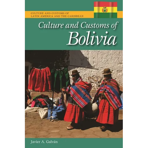 Culture and Customs of Bolivia - Hardcover