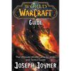 World of Warcraft Guide: The Ultimate WoW Game Strategy and Tactics Guide - Paperback