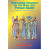 Babylonian Influence on the Bible and Popular Beliefs: A Comparative Study of Genesis 1. 2. - Paperback