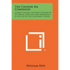 The Chinese Six Companies: A Short, General Historical Resume Of Its Origin, Function, And Importance In The Life Of The California Chinese - Paperback