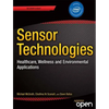 Sensor Technologies: Healthcare, Wellness and Environmental Applications - Paperback