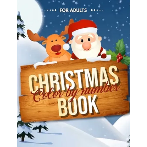 Christmas Color by Number Book for Adults: Easy Large Print Color by Numbers Christmas Coloring Book - Paperback