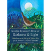 Meister Eckhart's Book of Darkness & Light: Meditations on the Path of the Wayless Way - Paperback