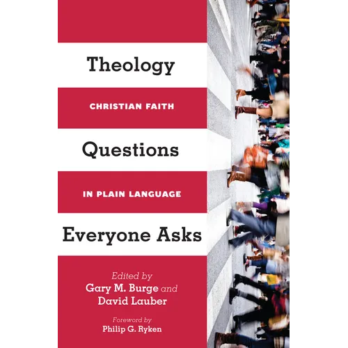 Theology Questions Everyone Asks: Christian Faith in Plain Language - Paperback