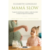 Mamá Slow / Slow Mama - Paperback
