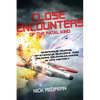 Close Encounters of the Fatal Kind: Suspicious Deaths, Mysterious Murders, and Bizarre Disappearances in UFO History - Paperback