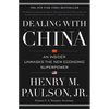 Dealing with China: An Insider Unmasks the New Economic Superpower - Paperback