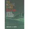 The Achille Lauro Hijacking: Lessons in the Politics and Prejudice of Terrorism - Paperback