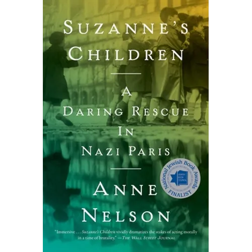 Suzanne's Children: A Daring Rescue in Nazi Paris - Paperback